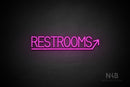 "RESTROOMS" (right up arrow, Bright Sky font) - LED neon sign