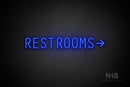 "RESTROOMS" (right arrow, Old Story font) - LED neon sign