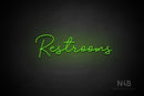 "Restrooms" (Good Place font) - LED neon sign