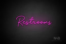 "Restrooms" (Good Place font) - LED neon sign