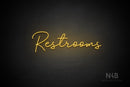 "Restrooms" (Good Place font) - LED neon sign