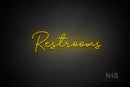 "Restrooms" (Good Place font) - LED neon sign