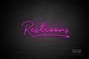 "Restrooms" (right arrow, Good Place font) - LED neon sign