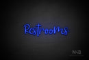 "Restrooms" (Breathtaking font) - LED neon sign