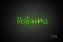 "Restrooms" (Breathtaking font) - LED neon sign
