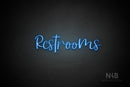 "Restrooms" (Breathtaking font) - LED neon sign