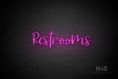"Restrooms" (Breathtaking font) - LED neon sign
