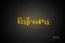 "Restrooms" (Breathtaking font) - LED neon sign