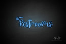 "Restrooms" (left down arrow, Breathtaking font) - LED neon sign