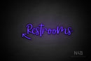 "Restrooms" (left up arrow, Breathtaking font) - LED neon sign