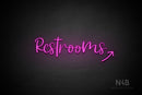 "Restrooms" (right up arrow, Breathtaking font) - LED neon sign