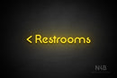 "Restrooms" (left arrow, Mountain font) - LED neon sign
