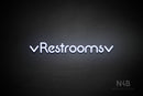 "Restrooms" (two-sided down arrow, Mountain font) - LED neon sign
