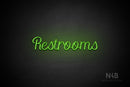 "Restrooms" (Rommina font) - LED neon sign