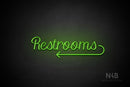 "Restrooms" (left arrow, Rommina font) - LED neon sign