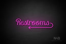 "Restrooms" (left arrow, Rommina font) - LED neon sign