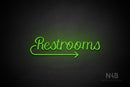 "Restrooms" (right arrow, Rommina font) - LED neon sign