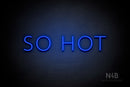 "SO HOT" (Marble font) - LED neon sign