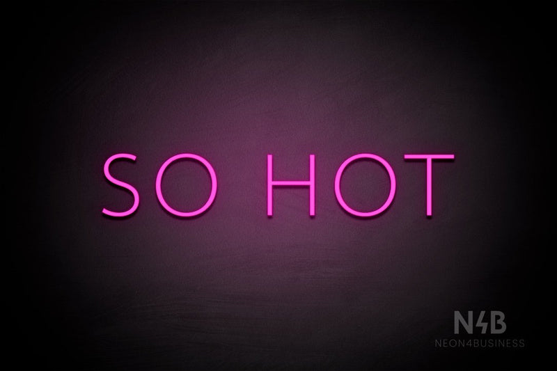 "SO HOT" (Marble font) - LED neon sign