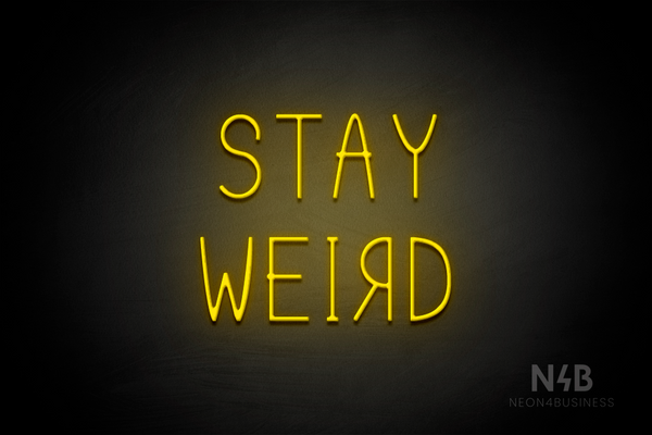 "STAY WEIRD" ("R" flipped horizontally, Cherry font) - LED neon sign