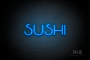 "SUSHI" (Reason font) - LED neon sign