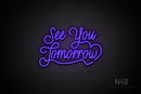 "See You Tomorrow" (Velvet font) - LED neon sign