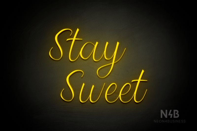 "Stay Sweet" (Magician font) - LED neon sign
