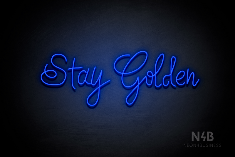 "Stay Golden" (Custom font 1) - LED neon sign