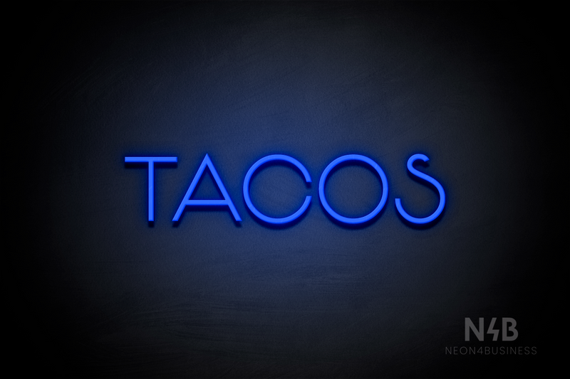 "TACOS" (Reason font) - LED neon sign
