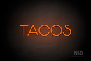 "TACOS" (Reason font) - LED neon sign