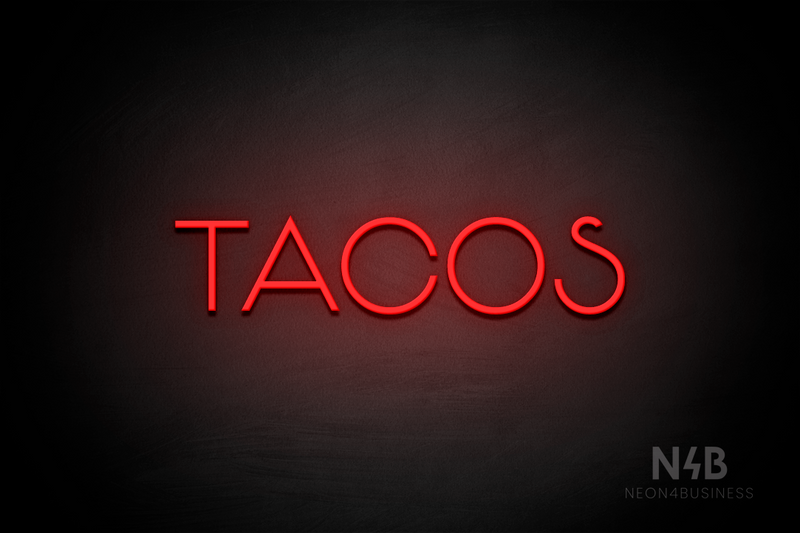 "TACOS" (Reason font) - LED neon sign
