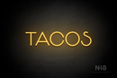 "TACOS" (Reason font) - LED neon sign
