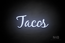 "Tacos" (Notes font) - LED neon sign