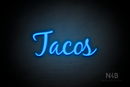 "Tacos" (Notes font) - LED neon sign