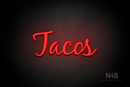 "Tacos" (Notes font) - LED neon sign