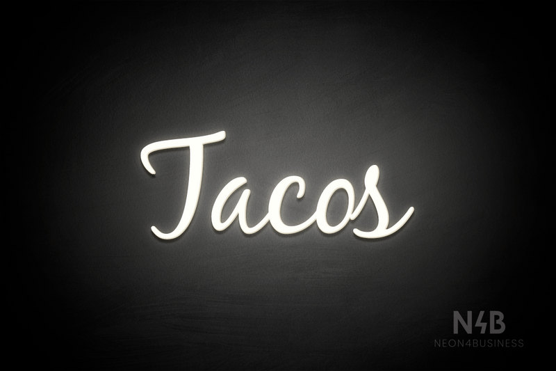 "Tacos" (Notes font) - LED neon sign