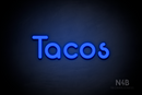 "Tacos" (Mountain font) - LED neon sign