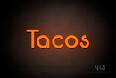 "Tacos" (Mountain font) - LED neon sign