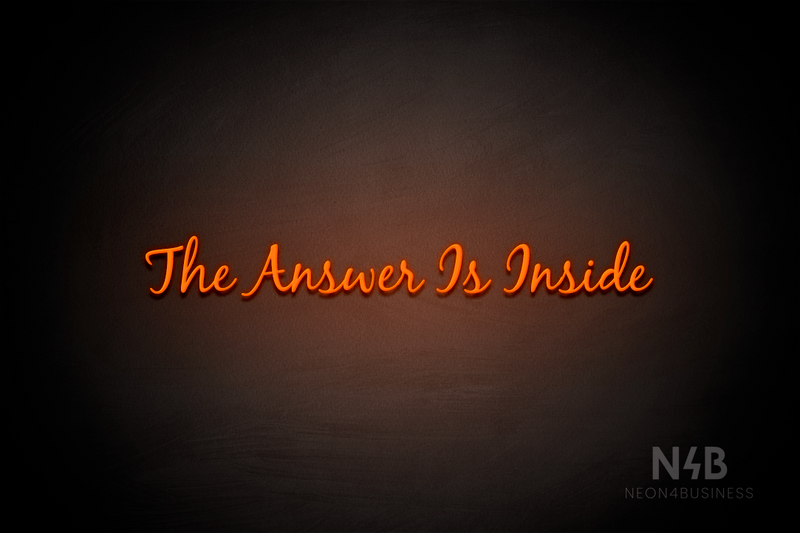 "The Answer Is Inside" (Notes font) - LED neon sign