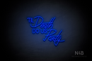 "TIL Death DO US PaRty" (Cooper - Custom font) - LED neon sign
