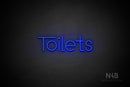 "Toilets" (Festin font) - LED neon sign