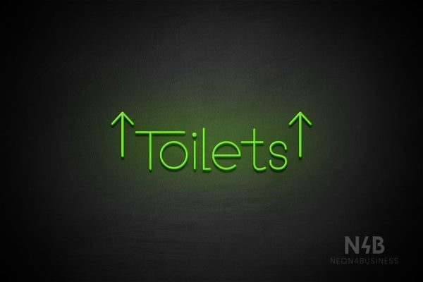 "Toilets" (two-sided up arrow, Festin font) - LED neon sign