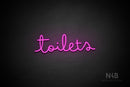 "Toilets" (Bandita font) - LED neon sign