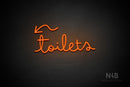 "Toilets" (left down arrow, Bandita font) - LED neon sign