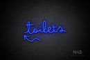 "Toilets" (left up arrow, Bandita font) - LED neon sign