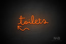 "Toilets" (left up arrow, Bandita font) - LED neon sign
