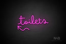 "Toilets" (left up arrow, Bandita font) - LED neon sign