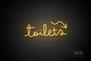 "Toilets" (right down arrow, Bandita font) - LED neon sign