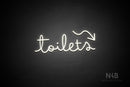 "Toilets" (right up arrow, Bandita font) - LED neon sign
