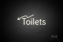 "Toilets" (left down arrow, Alive font) - LED neon sign